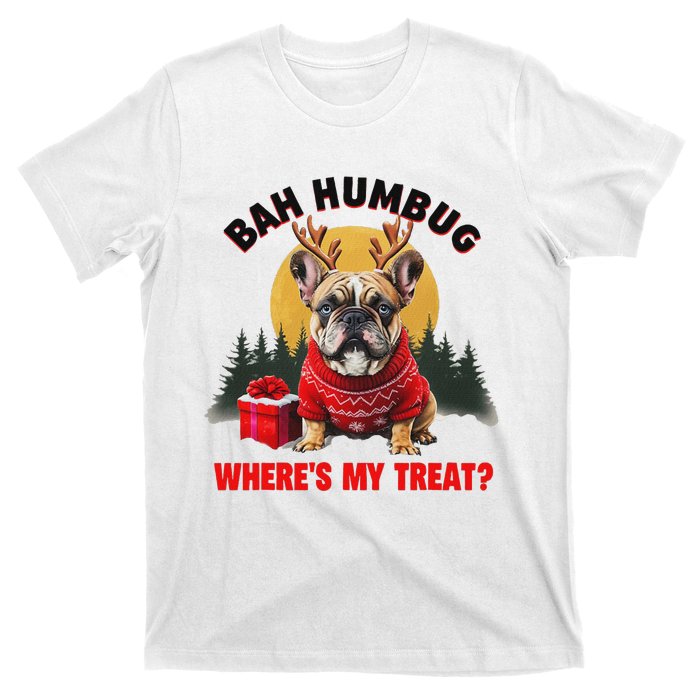 French Bulldog Bah Humbug WhereS My Treat T-Shirt