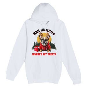 French Bulldog Bah Humbug WhereS My Treat Premium Pullover Hoodie