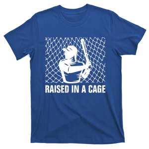 Funny Baseball Batter Raised In A Cage Baseball Player Gag Cool Gift T-Shirt