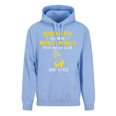 Funny Bookkeeper Because Miracle Worker Isn't A Job Title Gi Gift Unisex Surf Hoodie