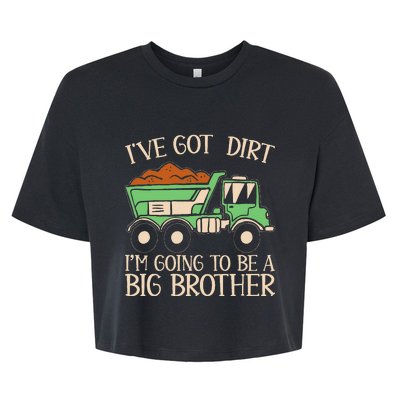 Funny Big Brother Truck IVe Got Dirt For Humor Bella+Canvas Jersey Crop Tee