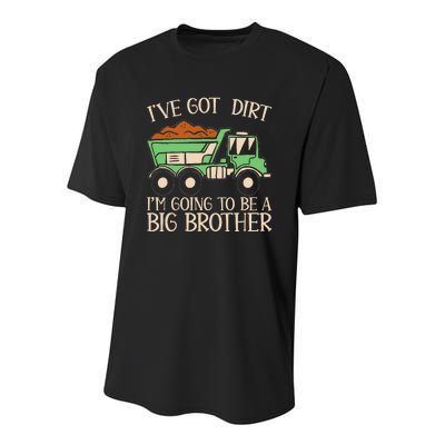 Funny Big Brother Truck IVe Got Dirt For Humor Youth Performance Sprint T-Shirt