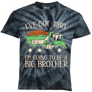 Funny Big Brother Truck IVe Got Dirt For Humor Kids Tie-Dye T-Shirt