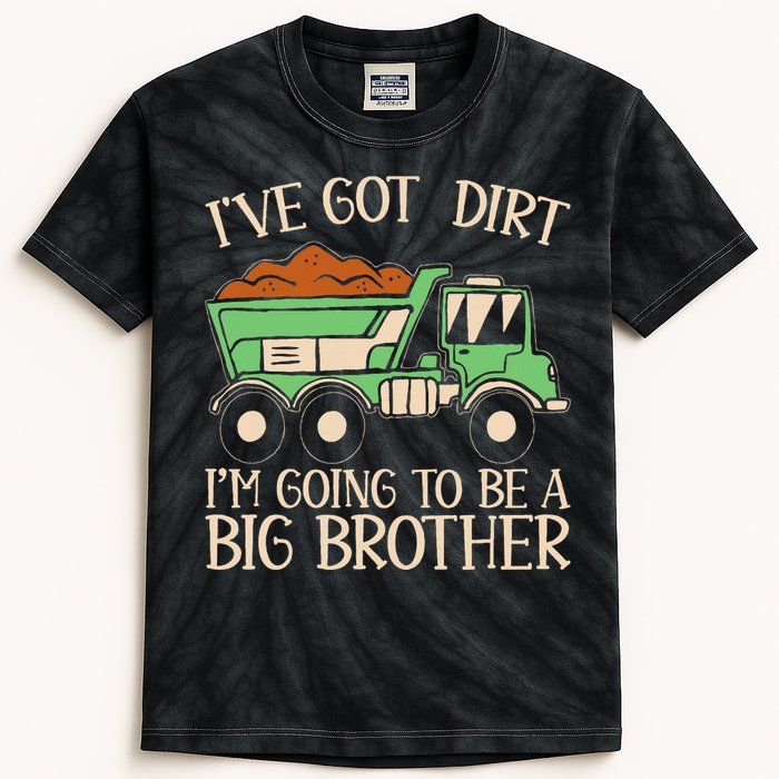 Funny Big Brother Truck IVe Got Dirt For Humor Kids Tie-Dye T-Shirt