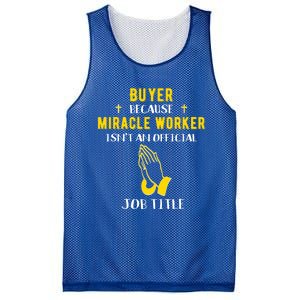 Funny Buyer Because Miracle Worker Isn't A Job Title Buy Gif Cool Gift Mesh Reversible Basketball Jersey Tank