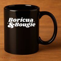 Funny Boricua & Bougie Apparel 11oz C Handle Ceramic Mug