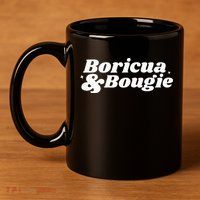Funny Boricua & Bougie Apparel 11oz C Handle Ceramic Mug
