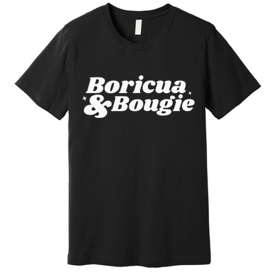 Funny Boricua & Bougie Apparel Premium T-Shirt