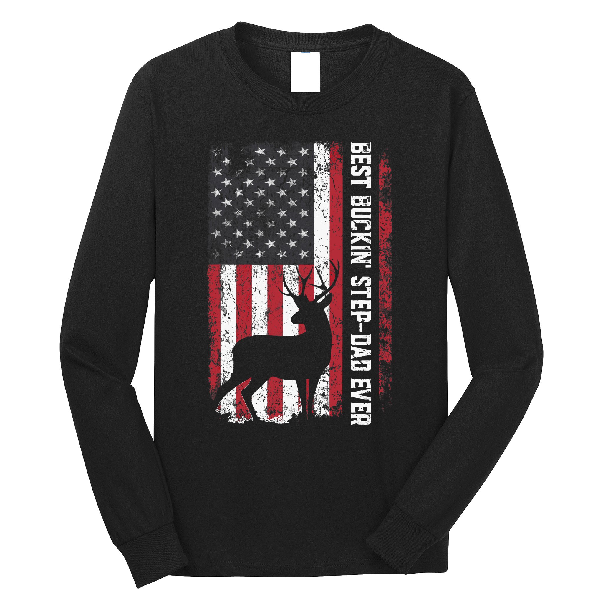 Flag Best Buckin' Step-Dad Ever Deer Hunting Father's Day Long Sleeve Shirt