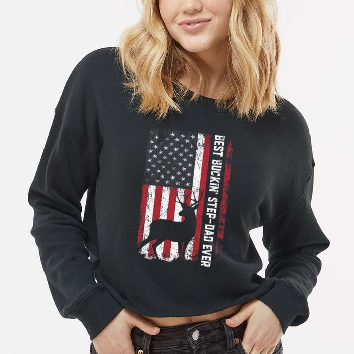 Flag Best Buckin' Step-Dad Ever Deer Hunting Father's Day Cropped Pullover Crew