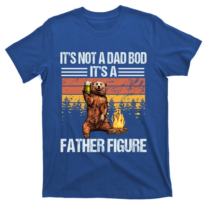 Funny Bear Beer Er Its Not A Dad Bod Its Father Figure Gift T-Shirt