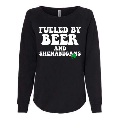 Fueled By Beer And Shenanigans St Patricks Day Womens California Wash Sweatshirt