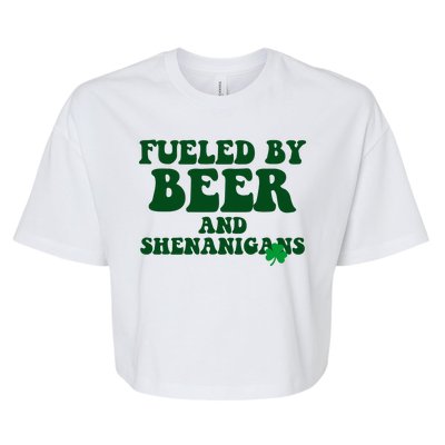 Fueled By Beer And Shenanigans St Patricks Day Bella+Canvas Jersey Crop Tee