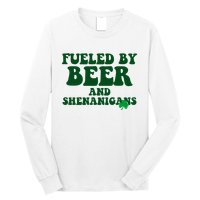 Fueled By Beer And Shenanigans St Patricks Day Long Sleeve Shirt