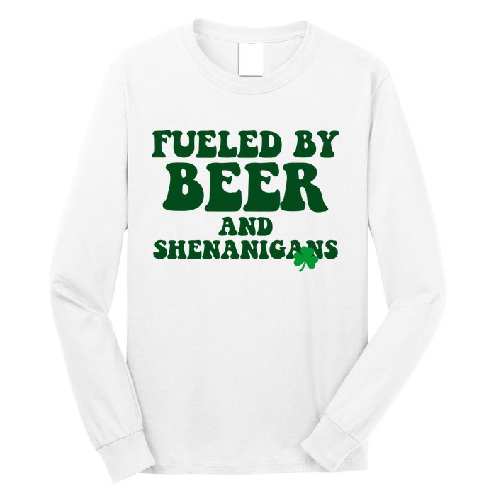 Fueled By Beer And Shenanigans St Patricks Day Long Sleeve Shirt