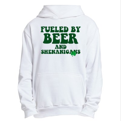 Fueled By Beer And Shenanigans St Patricks Day Urban Pullover Hoodie