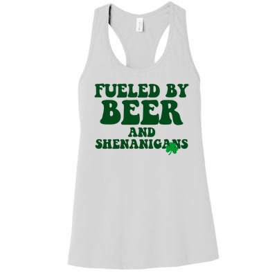 Fueled By Beer And Shenanigans St Patricks Day Women's Racerback Tank