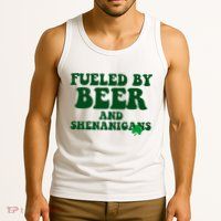 Fueled By Beer And Shenanigans St Patricks Day Tank Top