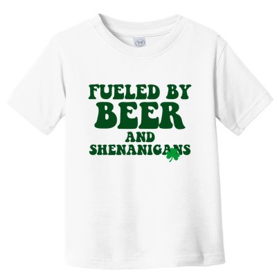 Fueled By Beer And Shenanigans St Patricks Day Toddler T-Shirt