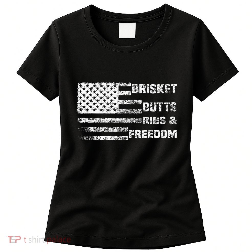 Funny Bbq Brisket Butts Ribs And Freedom Funny Grilling Womens T-Shirt