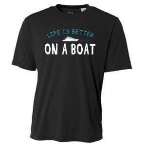 Funny Boating Boat Gift Life Better On Boat Captain Cooling Performance Crew T-Shirt