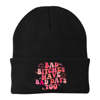 Funny Bad Bitches Have Bad Days Too Retro Funny Saying Groovy Memes Bad Bitches Beanie