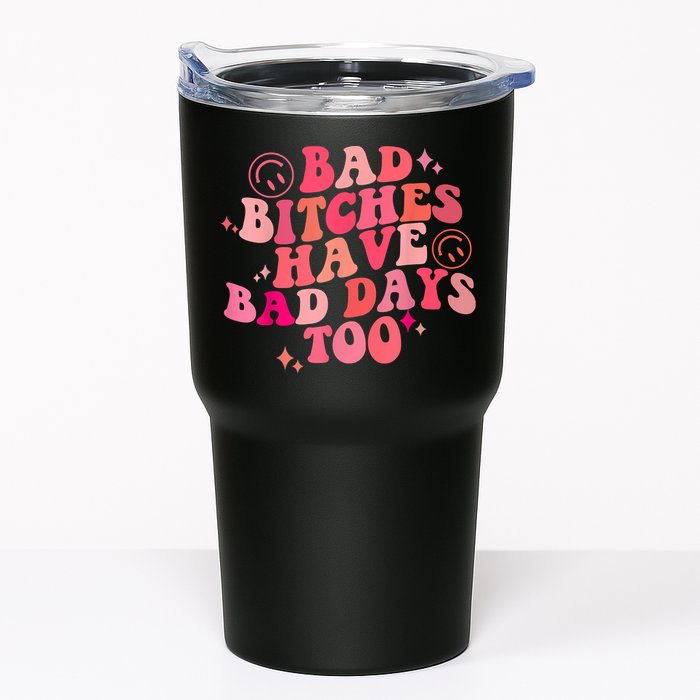 Funny Bad Bitches Have Bad Days Too Retro Funny Saying Groovy Memes Bad Bitches Tumbler