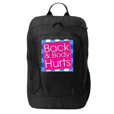 Funny Back Body Hurts Tee Quote Exercise Workout Gym City Backpack