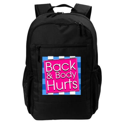 Funny Back Body Hurts Tee Quote Exercise Workout Gym Daily Commute Backpack