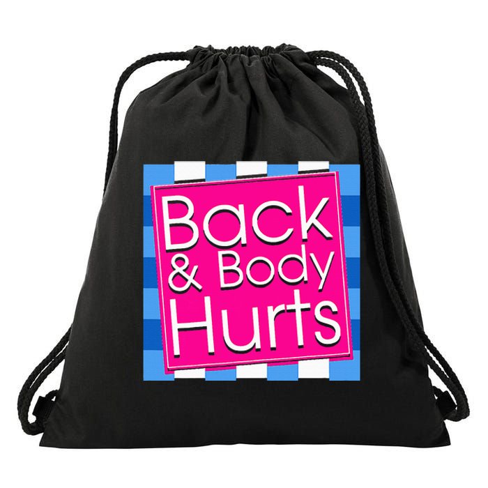 Funny Back Body Hurts Tee Quote Exercise Workout Gym Drawstring Bag