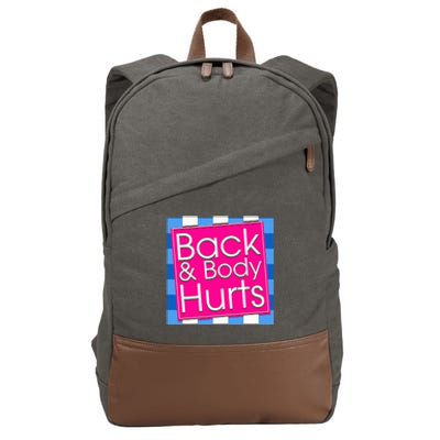 Funny Back Body Hurts Tee Quote Exercise Workout Gym Cotton Canvas Backpack