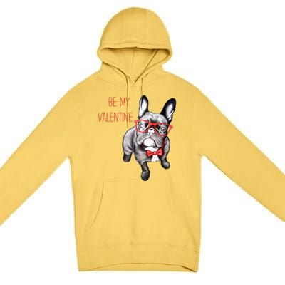 French Bulldog Be My Valentine With Red Glasses Gift Premium Pullover Hoodie