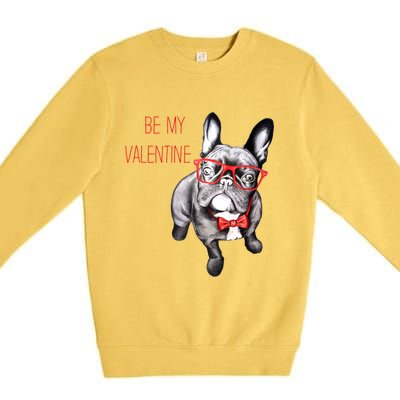 French Bulldog Be My Valentine With Red Glasses Gift Premium Crewneck Sweatshirt