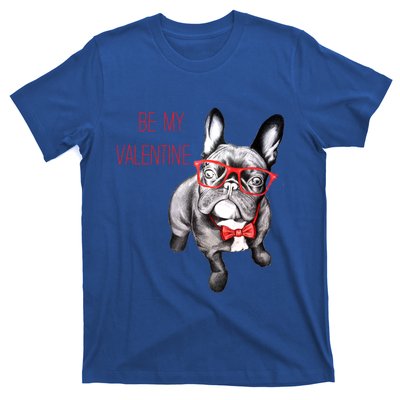 French Bulldog Be My Valentine With Red Glasses Gift T-Shirt