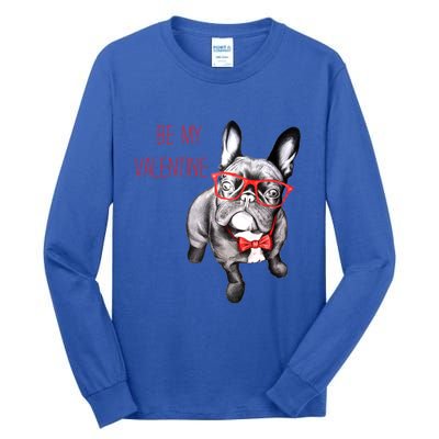 French Bulldog Be My Valentine With Red Glasses Gift Tall Long Sleeve T-Shirt