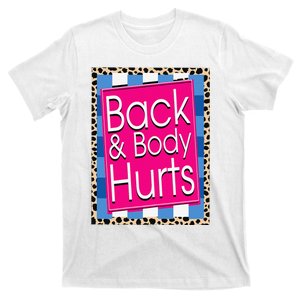 Funny Back Body Hurts Quote Workout Gym Leopard T-Shirt