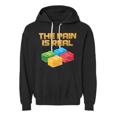 Funny Building Blocks Bricks Builder Pain Is Real Gift Garment-Dyed Fleece Hoodie