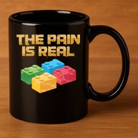 Funny Building Blocks Bricks Builder Pain Is Real Gift 11oz C Handle Ceramic Mug
