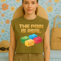 Funny Building Blocks Bricks Builder Pain Is Real Gift Garment-Dyed Women's Muscle Tee