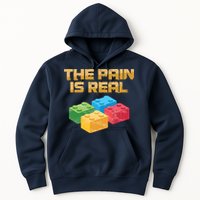 Funny Building Blocks Bricks Builder Pain Is Real Gift Hoodie
