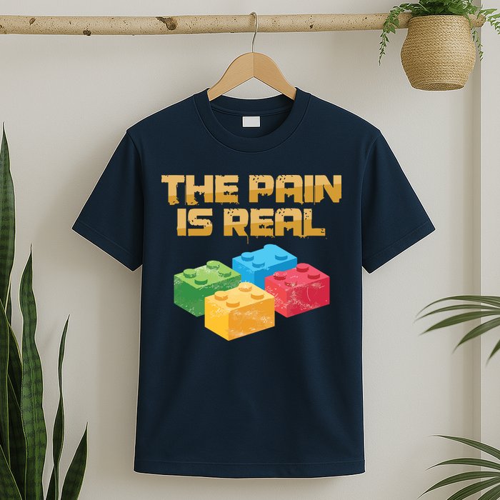 Funny Building Blocks Bricks Builder Pain Is Real Gift T-Shirt