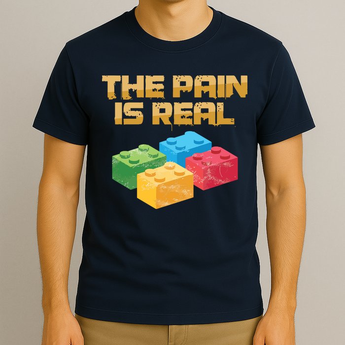 Funny Building Blocks Bricks Builder Pain Is Real Gift T-Shirt
