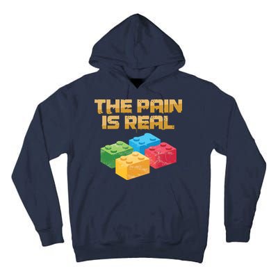 Funny Building Blocks Bricks Builder Pain Is Real Gift Tall Hoodie