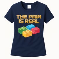 Funny Building Blocks Bricks Builder Pain Is Real Gift Womens T-Shirt