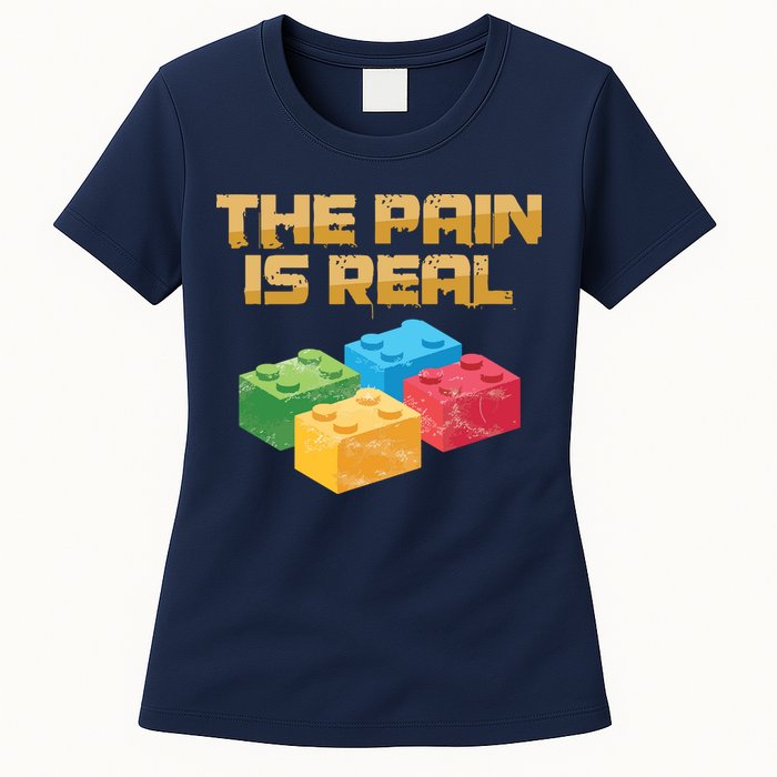 Funny Building Blocks Bricks Builder Pain Is Real Gift Womens T-Shirt