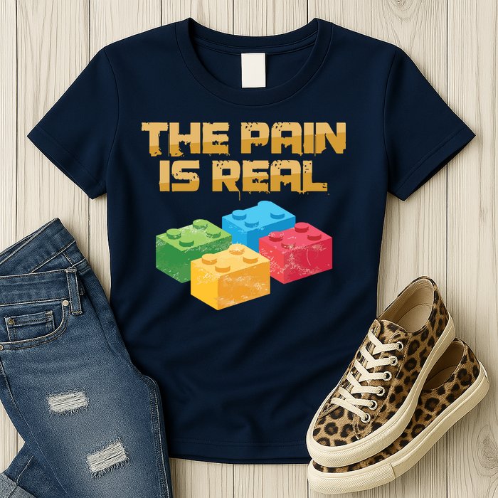Funny Building Blocks Bricks Builder Pain Is Real Gift Womens T-Shirt