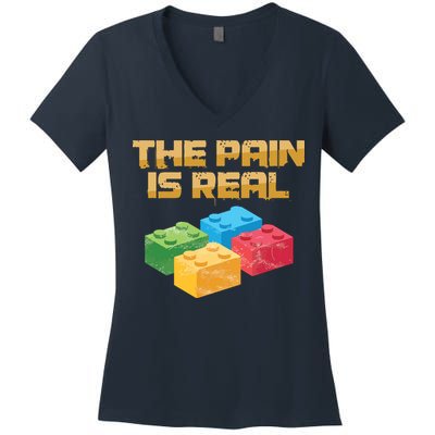 Funny Building Blocks Bricks Builder Pain Is Real Gift Women's V-Neck T-Shirt