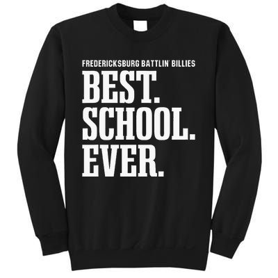 Fredericksburg Battlin Billies Best Ever Hs Sweatshirt