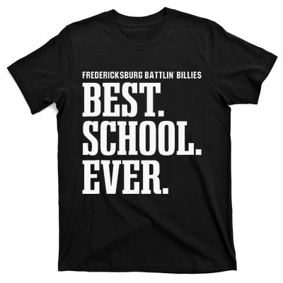 Fredericksburg Battlin Billies Best Ever Hs T-Shirt