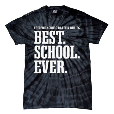 Fredericksburg Battlin Billies Best Ever Hs Tie-Dye T-Shirt